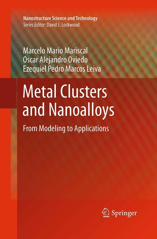 Springer Metal Clusters and Nanoalloys - Nanostructure Science
