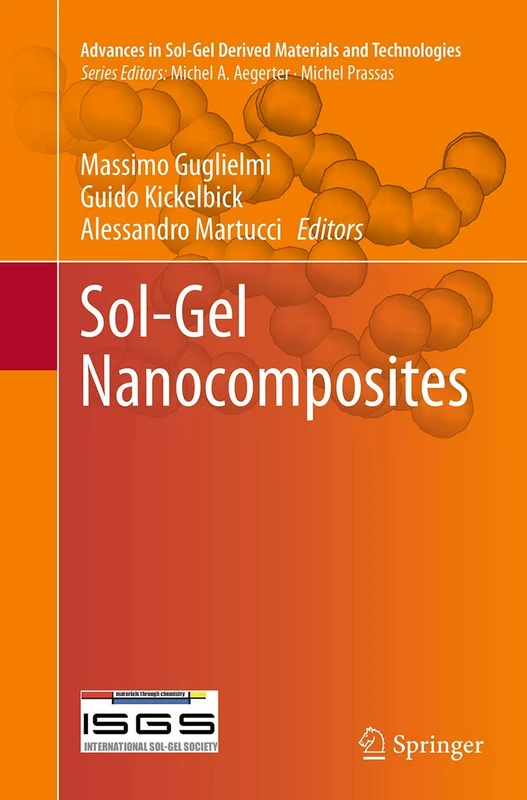 Sol-Gel Nanocomposites (Advances in Sol-Gel Derived Materials and Technologies)