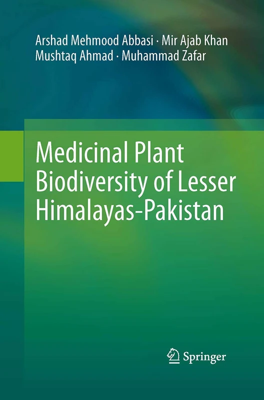Medicinal Plant Biodiversity of Lesser Himalayas-Pakistan - Image 1
