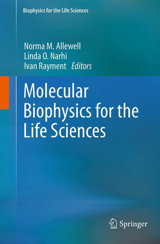 Molecular Biophysics for the Life Sciences: 6