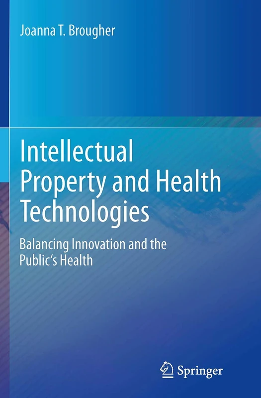 Springer - Intellectual Property and Health Technologies