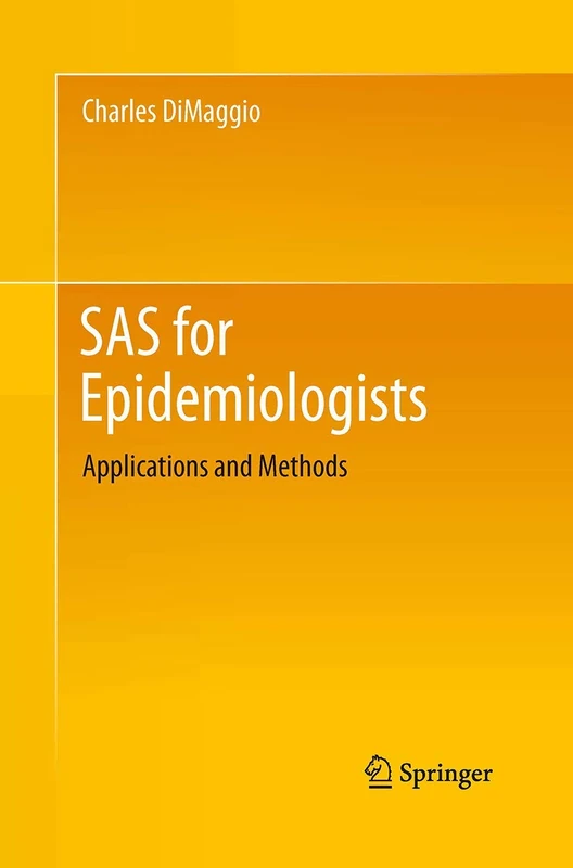 SAS for Epidemiologists: Applications and Methods