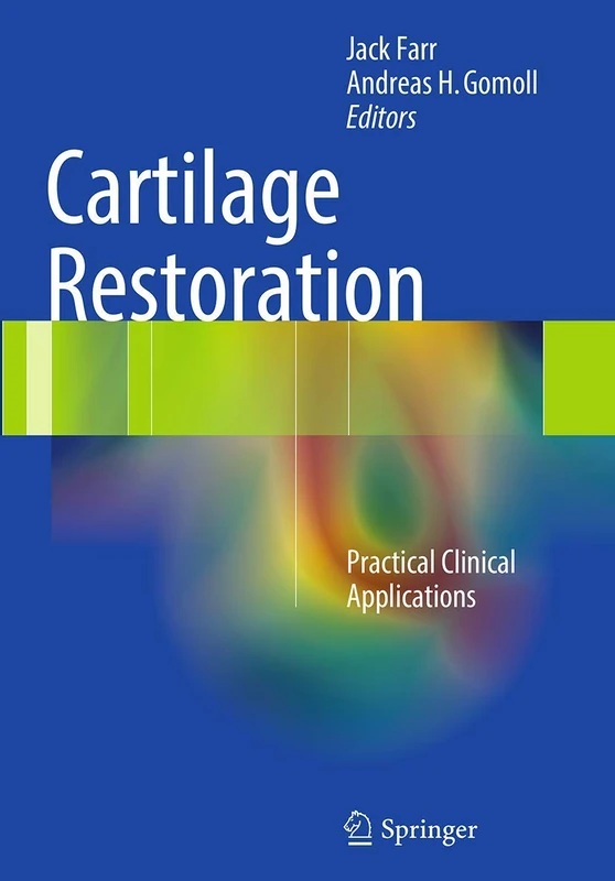 Springer - Cartilage Restoration: Practical Clinical Applications