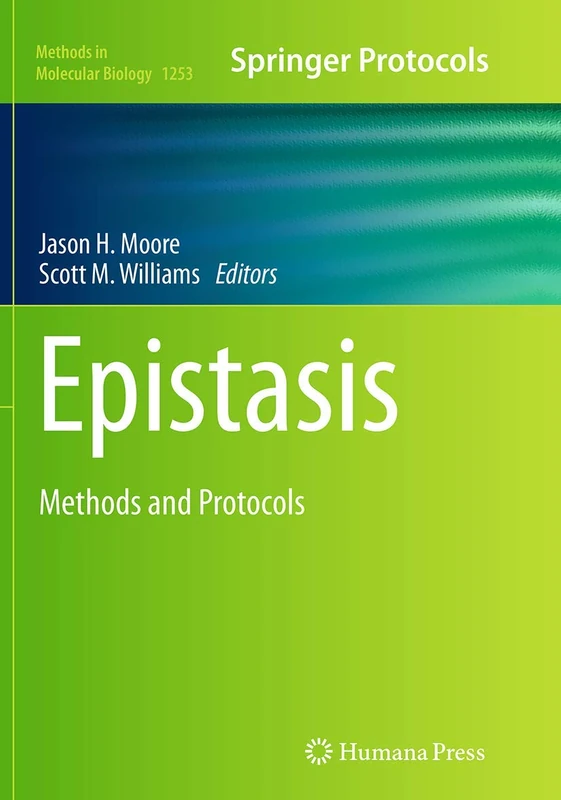 Epistasis: Methods and Protocols: 1253 (Methods in Molecular Biology, 1253)