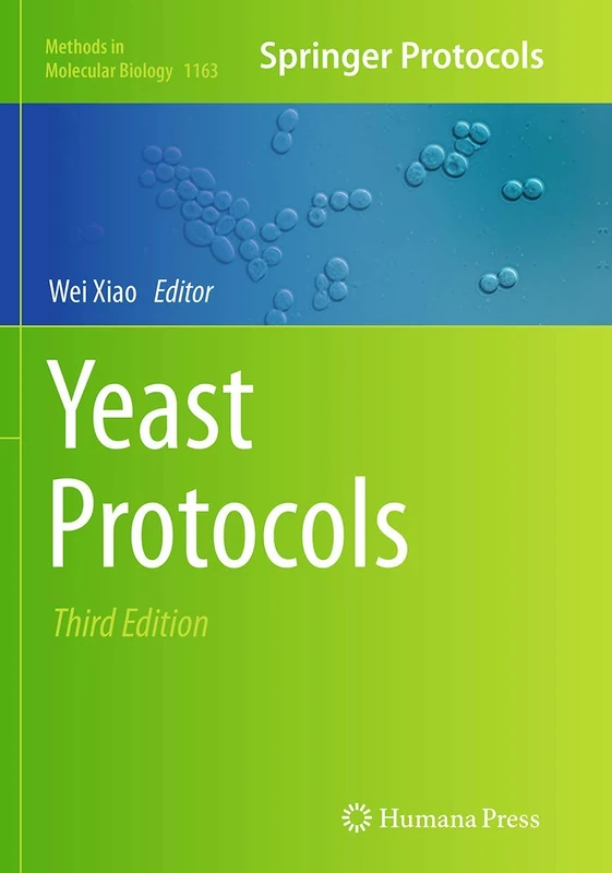 Yeast Protocols: 1163 (Methods in Molecular Biology, 1163)
