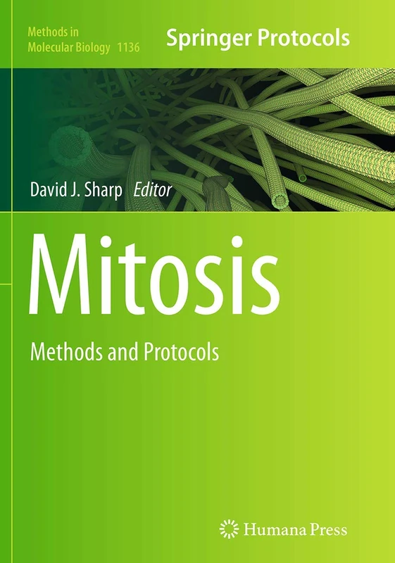 Mitosis: Methods and Protocols: 1136 (Methods in Molecular Biology)