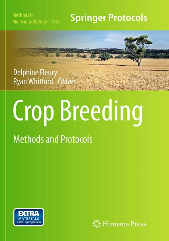 Crop Breeding: Methods and Protocols: 1145 (Methods in Molecular Biology, 1145)