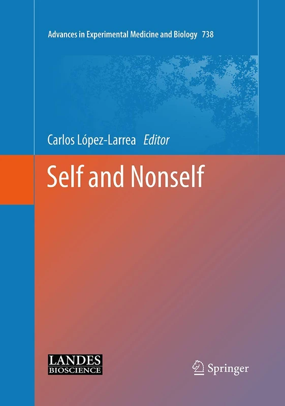 Self and Nonself: 738 (Advances in Experimental Medicine and Biology, 738)