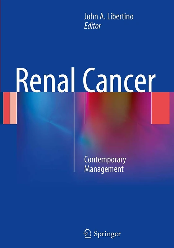 Springer - Renal Cancer: Contemporary Management Book