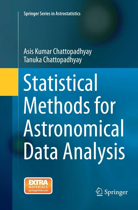 Statistical Methods for Astronomical Data Analysis: 3 (Springer Series in Astrostatistics, 3)