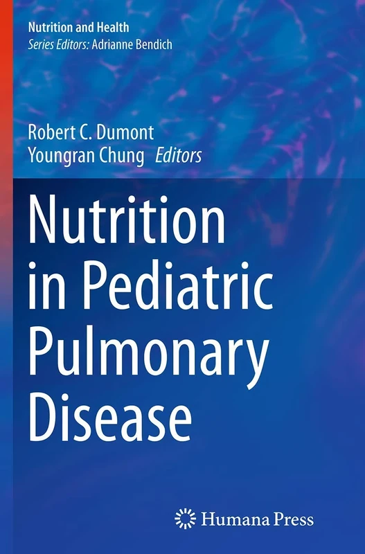 Nutrition in Pediatric Pulmonary Disease (Nutrition and Health)