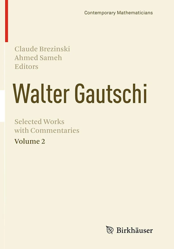 Walter Gautschi, Volume 2: Selected Works with Commentaries (Contemporary Mathematicians)