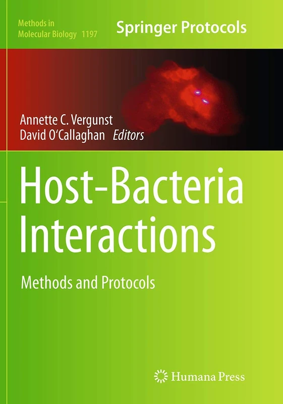 Host-Bacteria Interactions: Methods and Protocols: 1197 (Methods in Molecular Biology, 1197)
