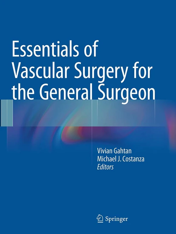 Springer Essentials of Vascular Surgery for the General Surgeon