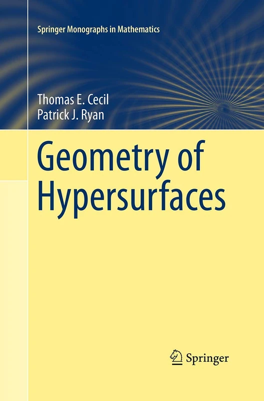 Geometry of Hypersurfaces (Springer Monographs in Mathematics)