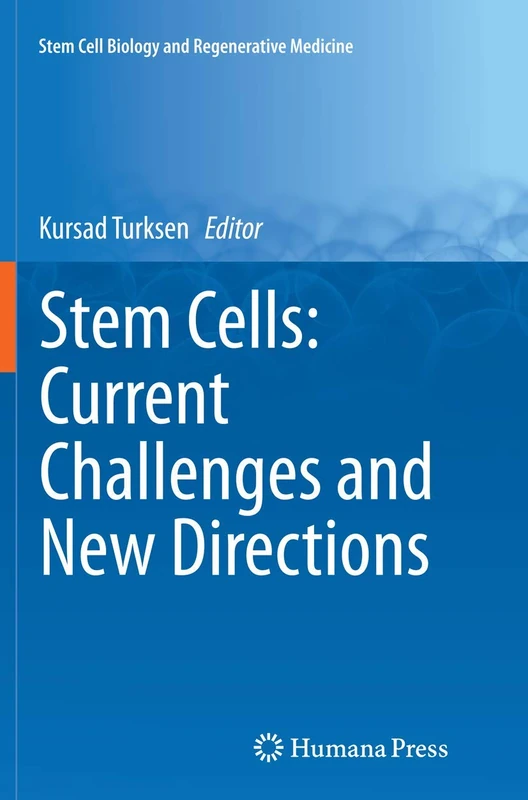 Humana Stem Cells: Current Challenges and New Directions 33