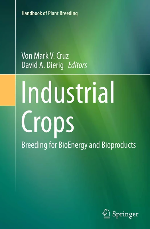 Springer Industrial Crops Breeding for BioEnergy and Bioproducts