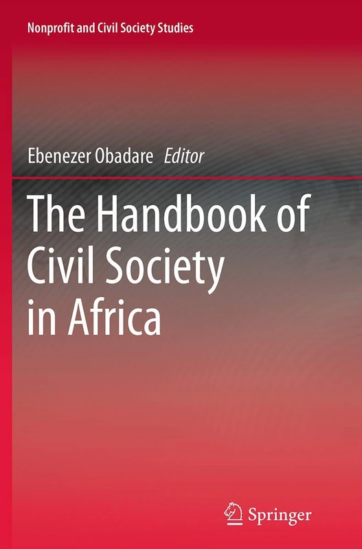 The Handbook of Civil Society in Africa: 20 (Nonprofit and Civil Society Studies, 20)
