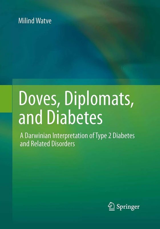 Doves, Diplomats, and Diabetes: A Darwinian Interpretation of Type 2 Diabetes and Related Disorders