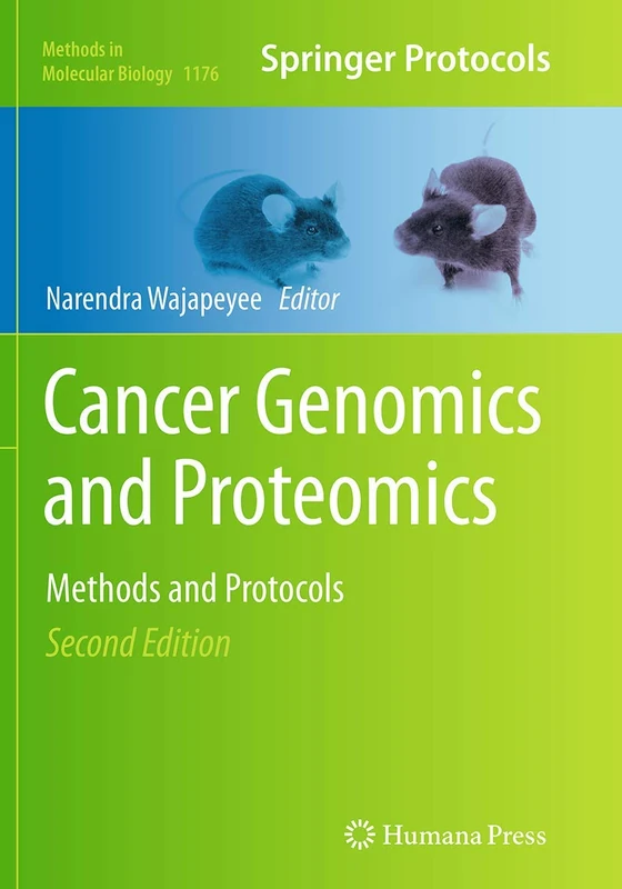 Cancer Genomics and Proteomics: Methods and Protocols: 1176 (Methods in Molecular Biology, 1176)
