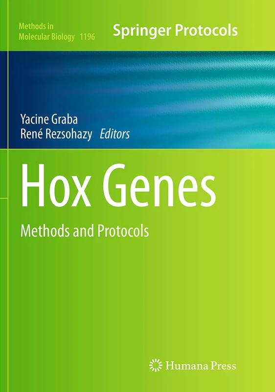 Hox Genes: Methods and Protocols: 1196 (Methods in Molecular Biology, 1196)