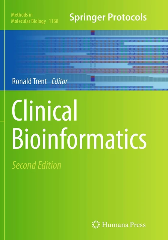 Clinical Bioinformatics: 1168 (Methods in Molecular Biology, 1168)