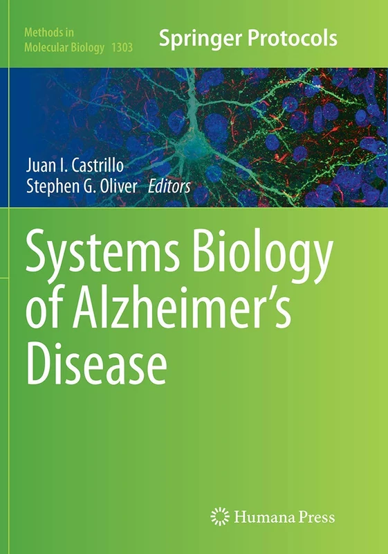 Systems Biology of Alzheimer's Disease: 1303 (Methods in Molecular Biology, 1303)
