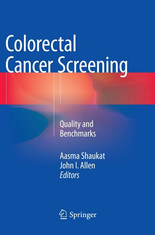 Colorectal Cancer Screening: Quality and Benchmarks