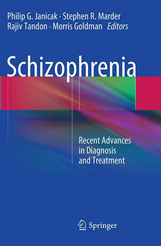 Schizophrenia: Recent Advances in Diagnosis and Treatment