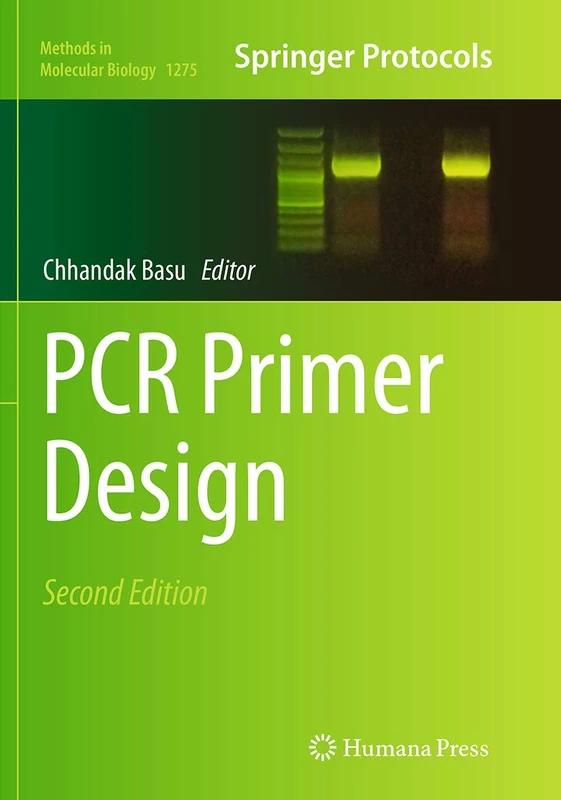 PCR Primer Design: 1275 (Methods in Molecular Biology, 1275)