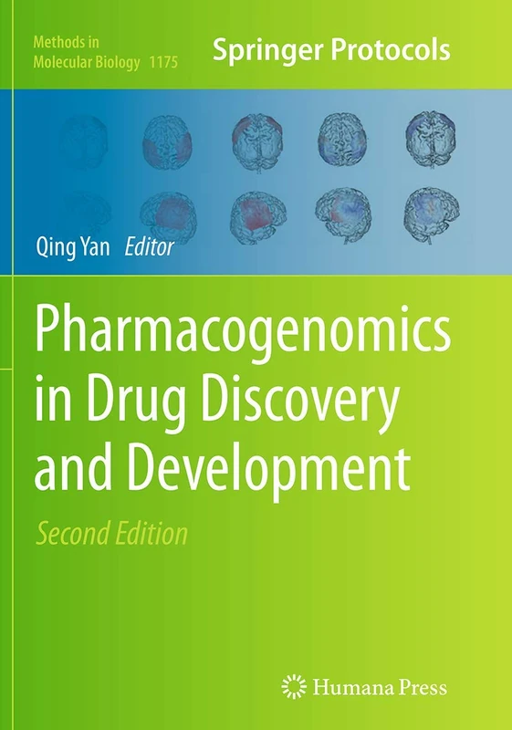 Pharmacogenomics in Drug Discovery and Development: 1175 (Methods in Molecular Biology, 1175)