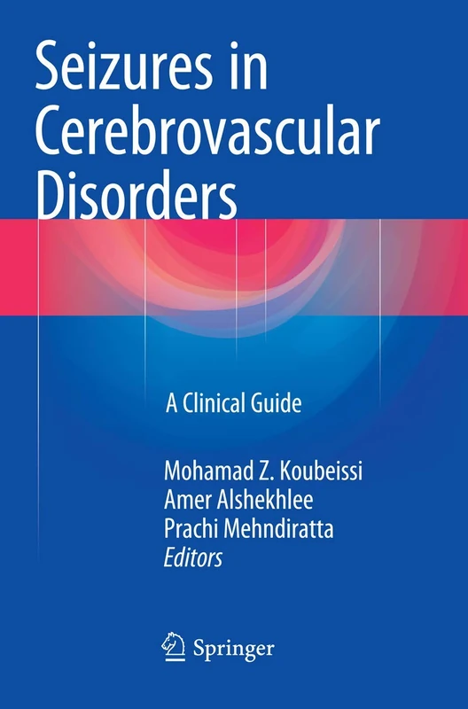 Seizures in Cerebrovascular Disorders: A Clinical Guide