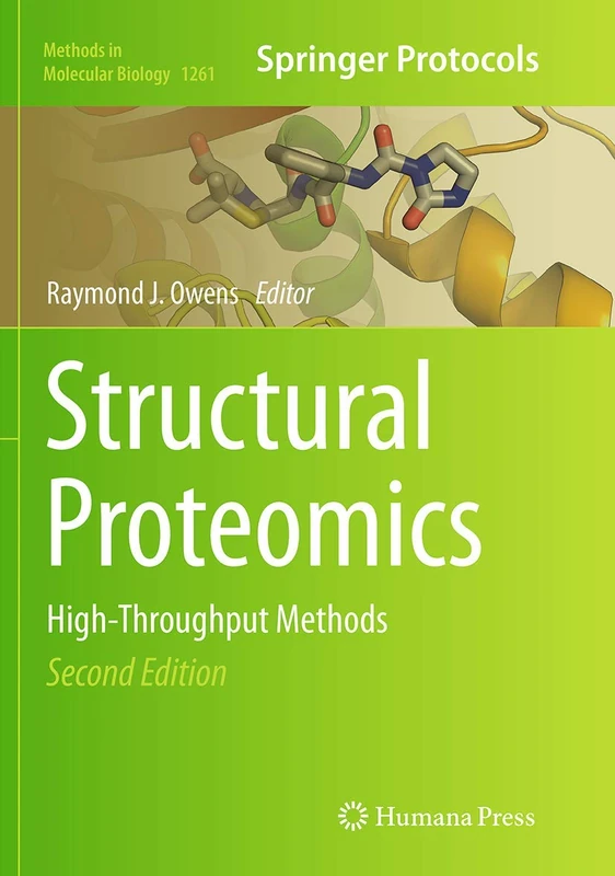 Structural Proteomics: High-Throughput Methods: 1261 (Methods in Molecular Biology, 1261)