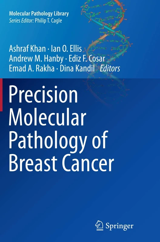 Precision Molecular Pathology of Breast Cancer: 10 (Molecular Pathology Library, 10)