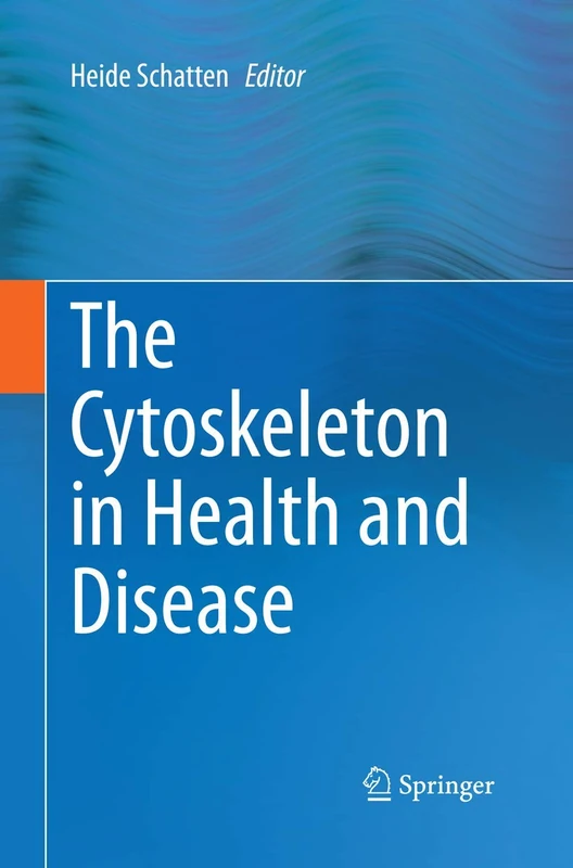 Springer - The Cytoskeleton in Health and Disease Book