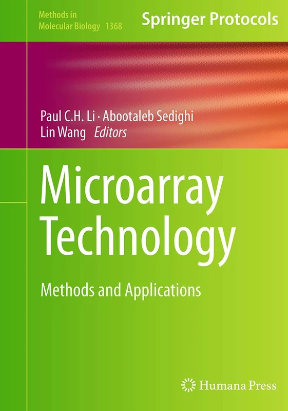 Microarray Technology: Methods and Applications: 1368 (Methods in Molecular Biology, 1368)