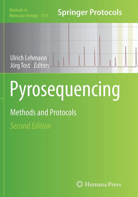 Pyrosequencing: Methods and Protocols: 1315 (Methods in Molecular Biology, 1315)