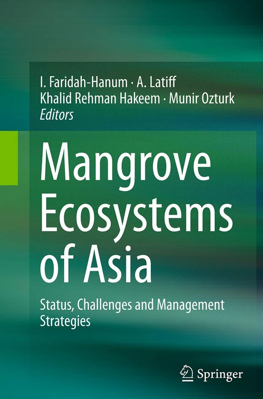 Mangrove Ecosystems of Asia: Status, Challenges and Management Strategies