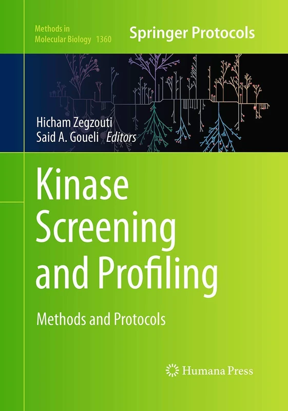 Kinase Screening and Profiling: Methods and Protocols: 1360 (Methods in Molecular Biology, 1360)