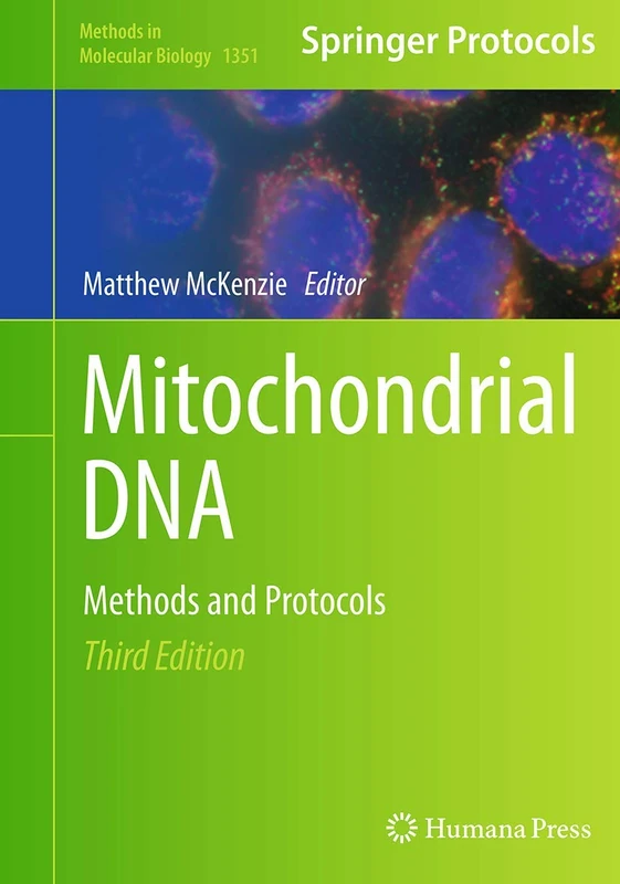 Mitochondrial DNA: Methods and Protocols: 1351 (Methods in Molecular Biology, 1351)