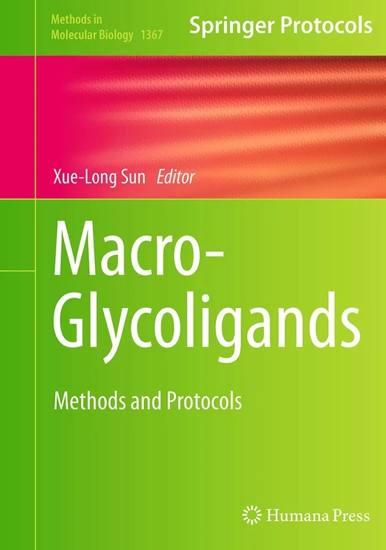Macro-Glycoligands: Methods and Protocols: 1367 (Methods in Molecular Biology)
