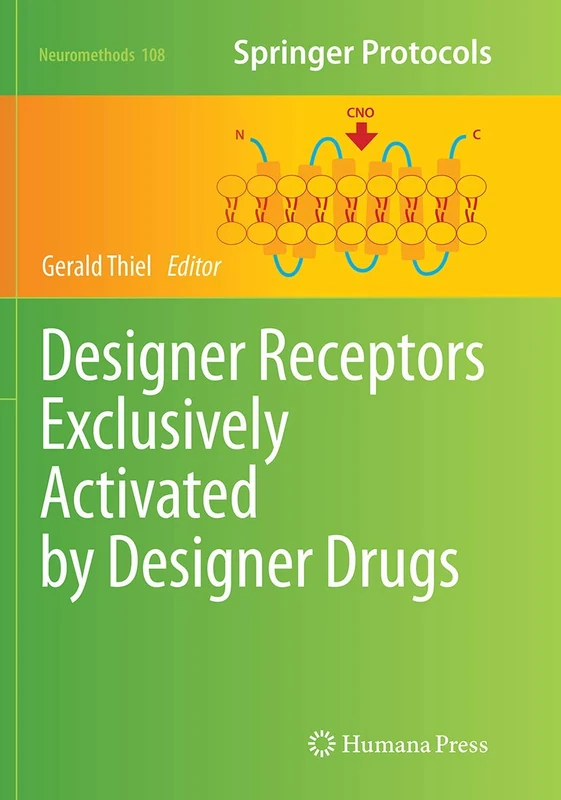 Designer Receptors Exclusively Activated by Designer Drugs: 108 (Neuromethods, 108)