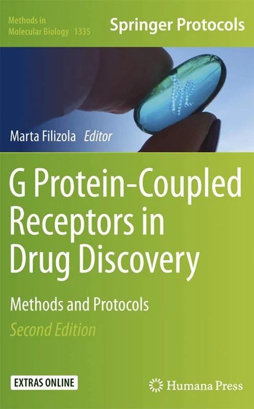 G Protein-Coupled Receptors in Drug Discovery: Methods and Protocols: 1335 (Methods in Molecular Biology, 1335)