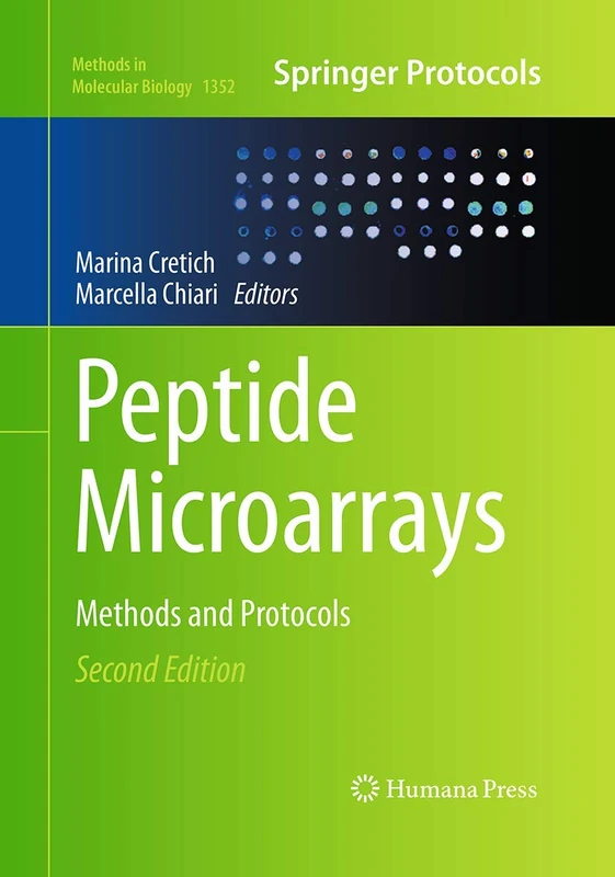 Peptide Microarrays: Methods and Protocols: 1352 (Methods in Molecular Biology, 1352)