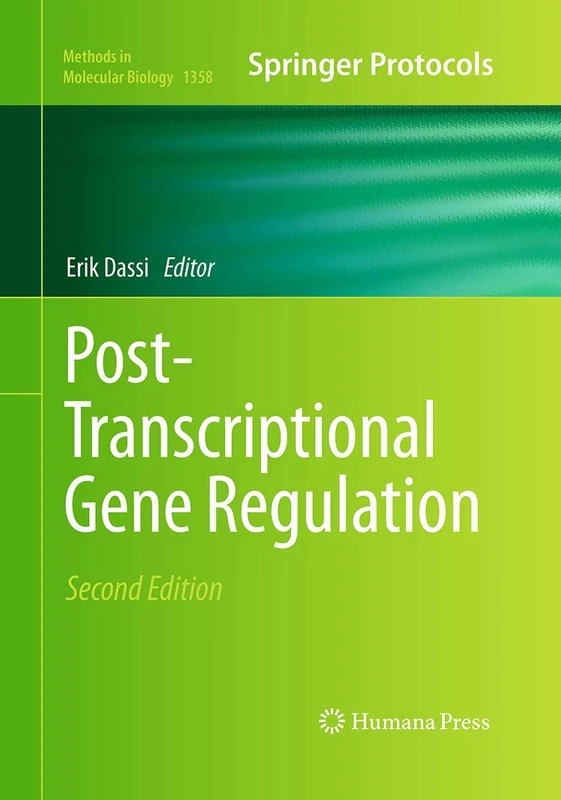 Post-Transcriptional Gene Regulation: 1358 (Methods in Molecular Biology)