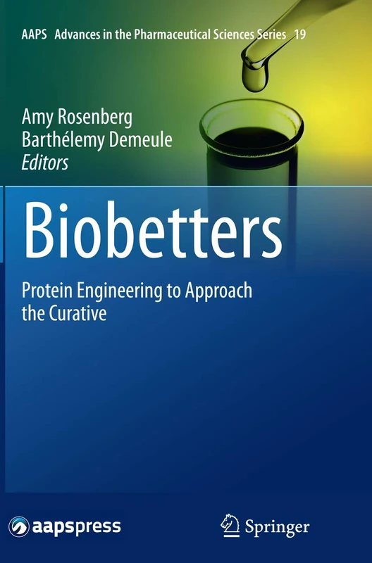 Springer Biobetters: Protein Engineering to Approach the Curative