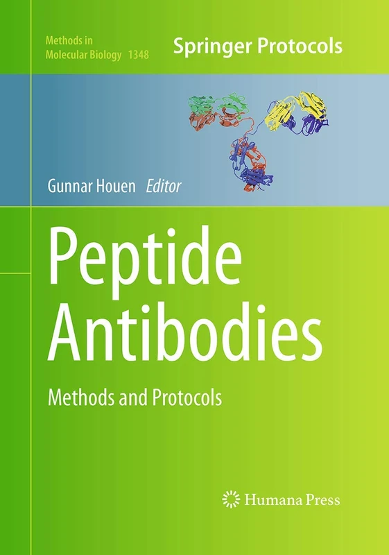Peptide Antibodies: Methods and Protocols: 1348 (Methods in Molecular Biology, 1348)