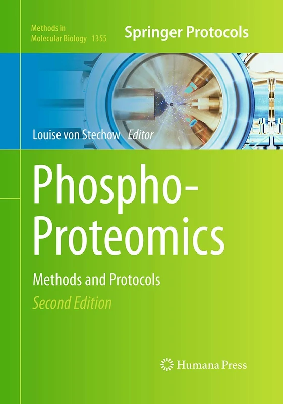 Phospho-Proteomics: Methods and Protocols: 1355 (Methods in Molecular Biology, 1355)