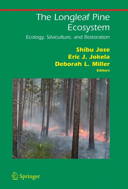 Springer - The Longleaf Pine Ecosystem Ecology and Silviculture