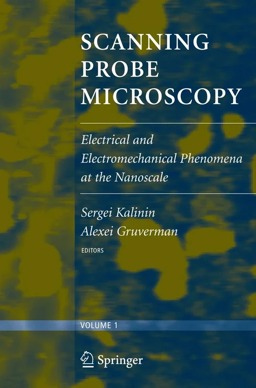 Scanning Probe Microscopy: Electrical and Electromechanical Phenomena at the Nanoscale